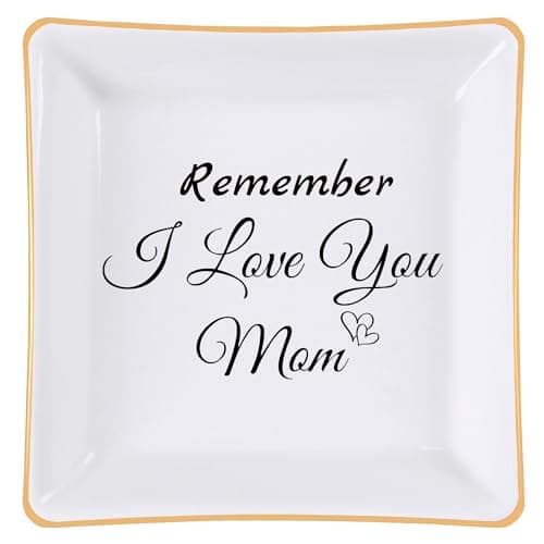 Jewelry Dish - Remember I Love You Mom