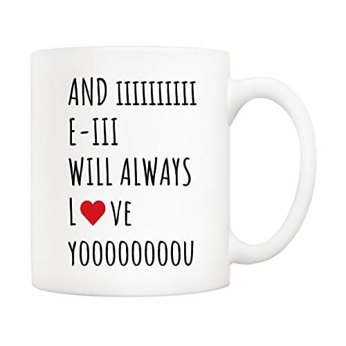 'And I Will Always Love You' Coffee Mug