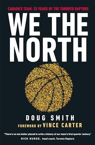 We the North: 25 Years of the Toronto Raptors