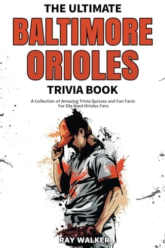 Baltimore Orioles Trivia Book