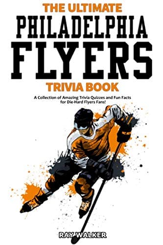 Philadelphia Flyers Trivia Book