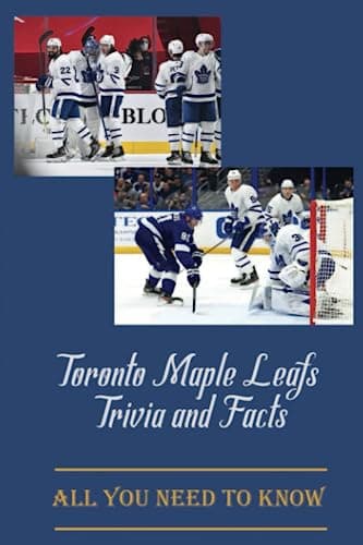 Toronto Maple Leafs Trivia and Facts Book