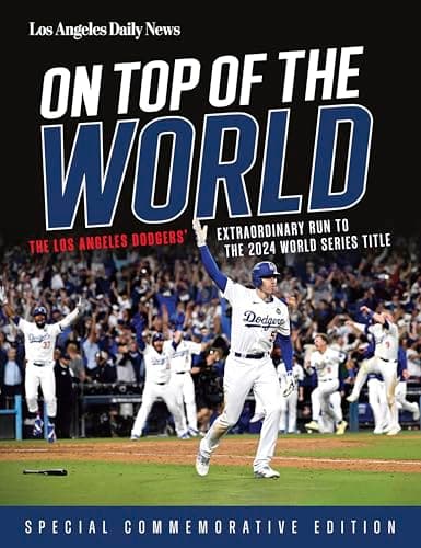 On Top of the World: The Dodgers’ 2024 Title