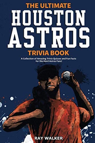 Houston Astros Trivia Book