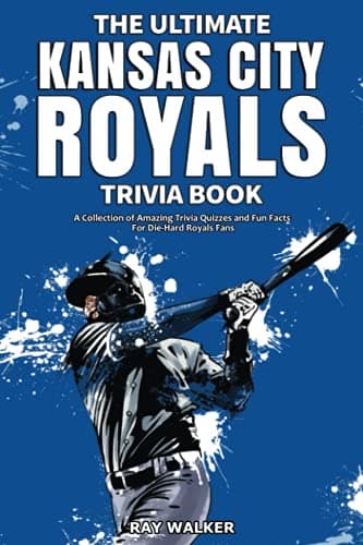 Kansas City Royals Trivia Book