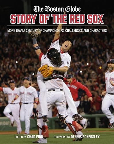 The Boston Globe Story of the Red Sox