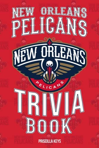 New Orleans Pelicans Trivia Book