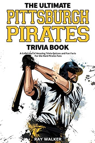 Pittsburgh Pirates Trivia Book