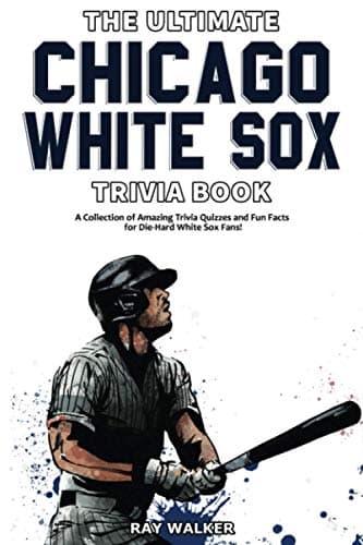 Chicago White Sox Trivia Book