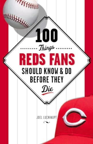 100 Things Reds Fans Should Know