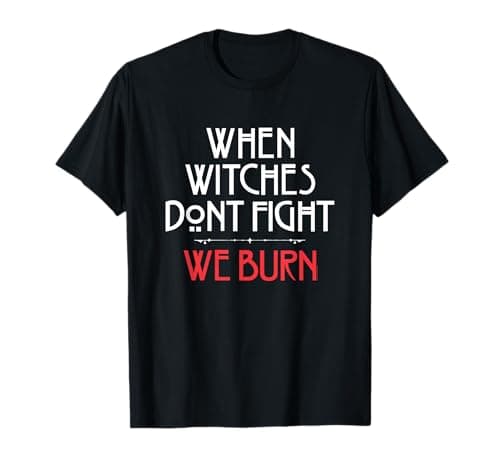 Coven “We Burn” T-Shirt