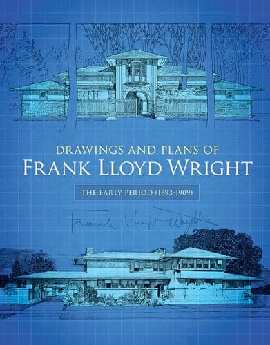 Drawings and Plans of Frank Lloyd Wright: The Early Period
