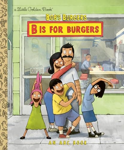 Bob's Burgers: B Is for Burgers ABC Book