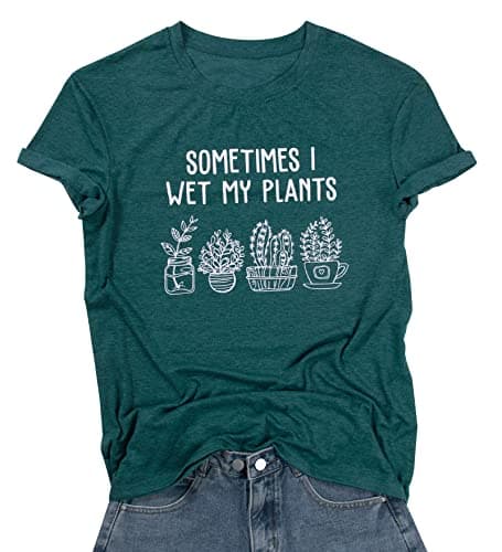 Sometimes I Wet My Plants T-Shirt