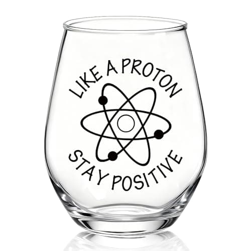 Like a Proton Stay Positive Stemless Wine Glass