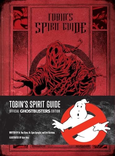 Tobin's Spirit Guide: Ghostbusters Edition