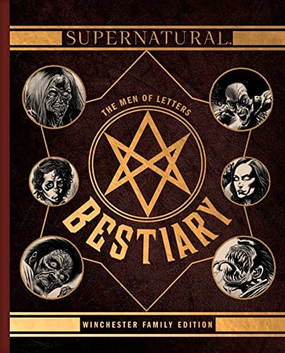 The Men of Letters Bestiary: Winchester Family Edition