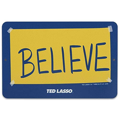 Ted Lasso 'Believe' Metal Sign