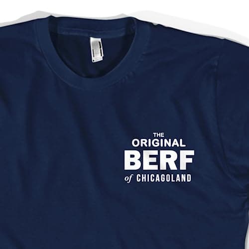 The BERF of Chicagoland T-Shirt
