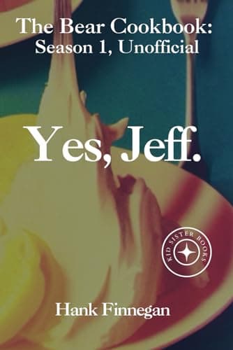 Yes, Jeff: The Bear Unofficial Cookbook
