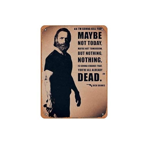 Rick Grimes Quote Metal Tin Sign