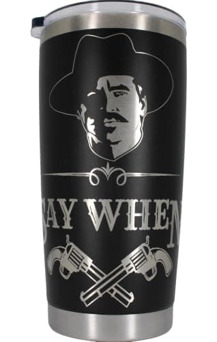 Doc Holliday "Say When" Insulated Tumbler with Lid