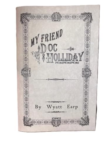 Wyatt Earp: My Friend Doc Holliday Collectible Booklet