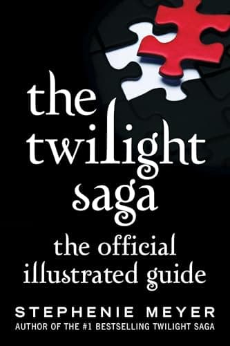 The Twilight Saga: The Official Illustrated Guide
