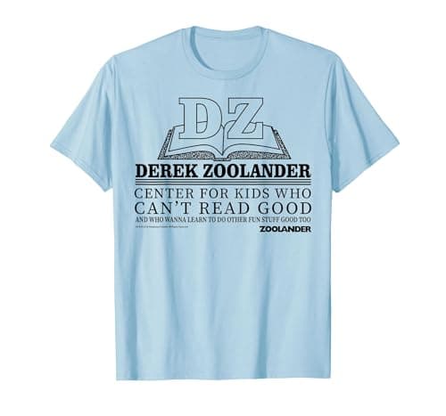 Zoolander Center for Kids Who Can't Read Good T-Shirt